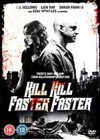 Kill Kill Faster Faster (2008)2.jpg